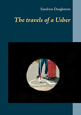 eBook (epub) The travels of a Usher de Sandrine Dangleterre