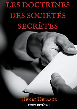 eBook (epub) Les doctrines des sociétés secrètes de Henri Delaage