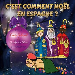 eBook (epub) C'est comment Noël en Espagne? de Cindy Duhamel, Marilyn de Nilsen