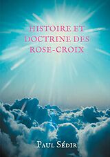 E-Book (epub) Histoire et doctrines des Rose-Croix von Paul Sédir