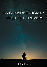 E-Book (epub) La grande énigme : Dieu et l'univers von Léon Denis