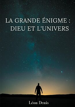 eBook (epub) La grande énigme : Dieu et l'univers de Léon Denis