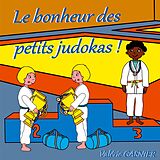 eBook (epub) Le bonheur des petits judokas de Valérie Gasnier