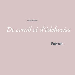 eBook (epub) De corail et d'édelweiss de Chantal Mirail