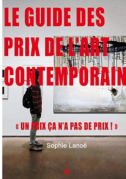 eBook (epub) Le guide des Prix de l'Art Contemporain 2021 de Sophie Lanoë