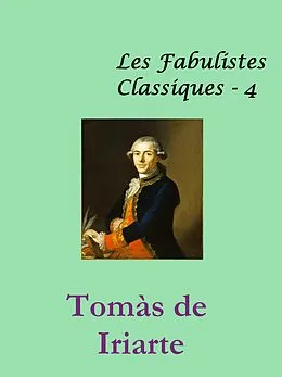 E-Book (epub) Fables Littéraires von Tomàs de IRIARTE