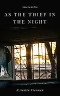 E-Book (epub) As a Thief in the Night von R. Austin Freeman