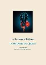 Kartonierter Einband (Kt) Le B.a-ba. de la diététique de la maladie de Crohn von Cédric Menard