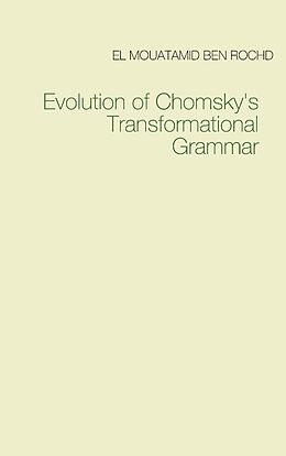Couverture cartonnée Evolution of Chomsky's Transformational Grammar de El Mouatamid Ben Rochd