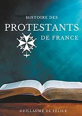 Kartonierter Einband (Kt) Histoire des protestants de France von Guillaume De Félice
