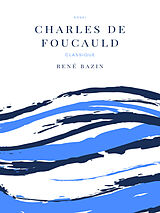 eBook (epub) Charles de Foucauld de René Bazin