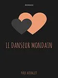 E-Book (epub) Le Danseur Mondain von Paul Bourget