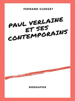 eBook (epub) Paul Verlaine et ses Contemporains de Fernand Clerget