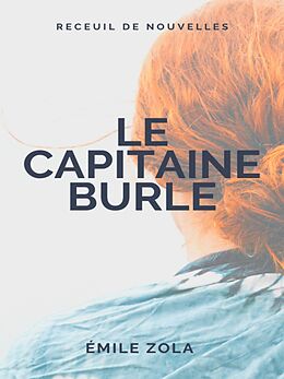 eBook (epub) Le Capitaine Burle de Emile Zola