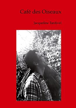 eBook (epub) Café des Oiseaux de Jacqueline Tardivel