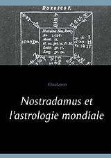 E-Book (epub) Nostradamus et l'astrologie mondiale von Chaulveron