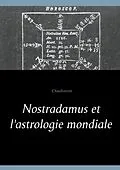 E-Book (epub) Nostradamus et l'astrologie mondiale von Chaulveron