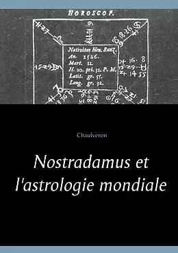 E-Book (epub) Nostradamus et l'astrologie mondiale von Chaulveron