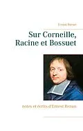 E-Book (epub) Sur Corneille, Racine et Bossuet von Ernest Renan