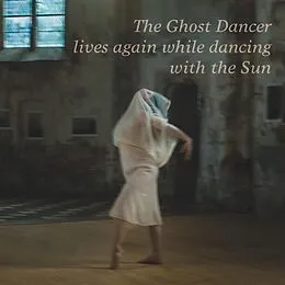 E-Book (epub) The Ghost Dancer lives again while dancing with the Sun von Xavier Bujon, Elodie Paul, Jade Saget
