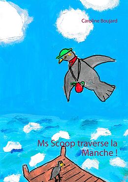 E-Book (epub) Ms Scoop traverse la Manche ! von Caroline Boujard
