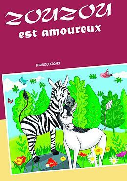 E-Book (epub) Zouzou est amoureux von Dominique Godart