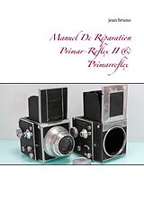 E-Book (epub) Manuel De Réparation Primar-Reflex II & Primarreflex von Jean Bruno