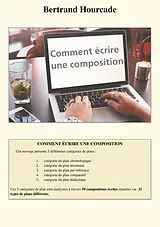 E-Book (epub) Comment écrire une composition von Bertrand Hourcade