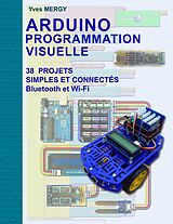 E-Book (epub) Arduino Programmation visuelle von Yves Mergy
