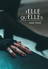 eBook (epub) Telle qu'elles de Anne Vittet