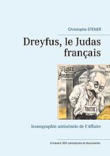 E-Book (epub) Dreyfus, le Judas français von Christophe Stener