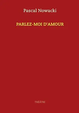 E-Book (epub) Parlez-moi d'amour von Pascal Nowacki