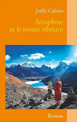 E-Book (epub) Séraphine et le moine tibétain von Joëlle Calmès
