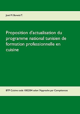 eBook (pdf) Proposition d'actualisation du programme national tunisien de formation professionnelle en cuisine de José M. Bonetti T.