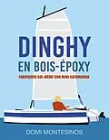 E-Book (epub) Fabriquer soi-même son mini-catamaran von Domi Montesinos