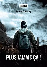 E-Book (epub) Plus jamais ça !!! von Sylvie Tournay