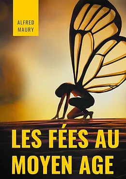 E-Book (epub) Les fées au au Moyen Âge von Alfred Maury