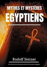E-Book (epub) Mythes et Mystères Egyptiens von Rudolf Steiner