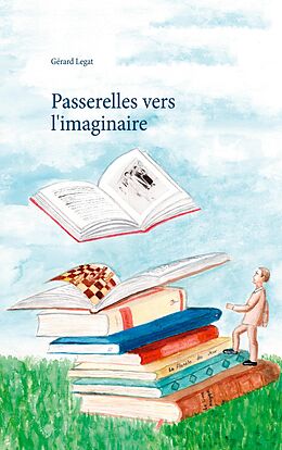 eBook (epub) Passerelles vers l'imaginaire de Gérard Legat