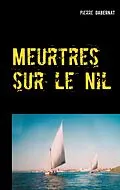 E-Book (epub) Meurtres sur le Nil von Pierre Dabernat