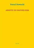 E-Book (epub) Adopte un pauvre.com von Pascal Nowacki