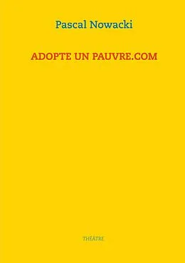 E-Book (epub) Adopte un pauvre.com von Pascal Nowacki