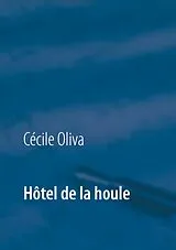 E-Book (epub) Hôtel de la houle von Cécile Oliva