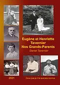 E-Book (epub) Eugène et Henriette Tavernier nos Grands-Parents von Daniel Tavernier
