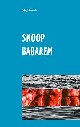 eBook (epub) Snoop Babarem de Pélagie Hanotte