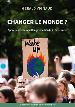 eBook (epub) Changer le monde ? de Gérald Vignaud