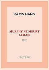 E-Book (epub) Murphy ne meurt jamais von Karin Hann