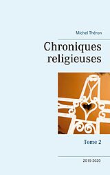 E-Book (epub) Chroniques religieuses von Michel Théron