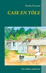 E-Book (epub) Case en tôle von Roukia Youssouf