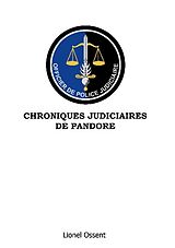 Kartonierter Einband Chroniques Judiciaires de Pandore von Lionel Ossent